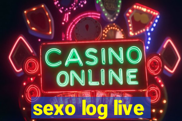 sexo log live